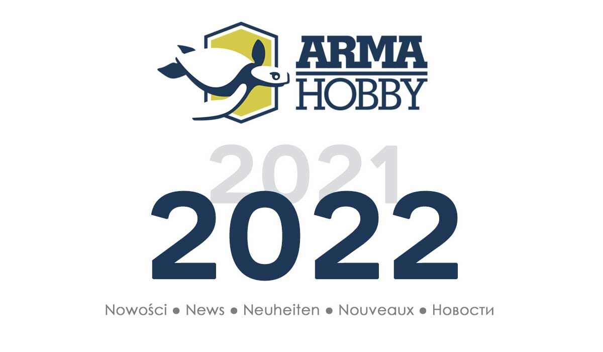 Nowe Modele Arma Hobby 2022